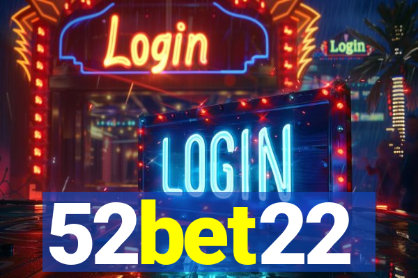 52bet22