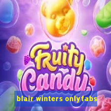 blair winters onlyfabs