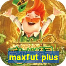 maxfut plus