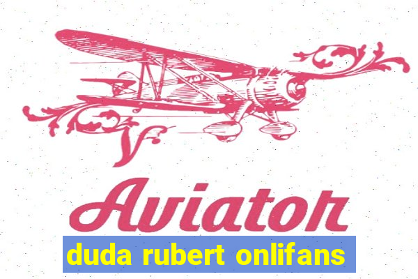 duda rubert onlifans