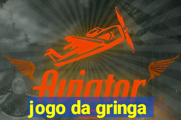 jogo da gringa