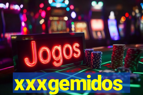 xxxgemidos