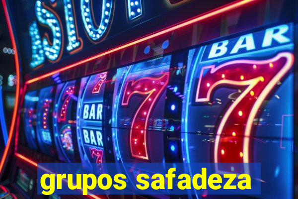 grupos safadeza