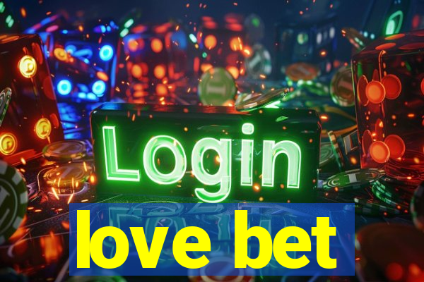 love bet