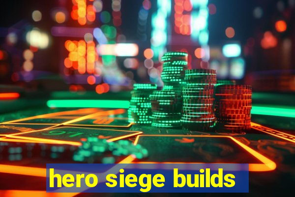 hero siege builds