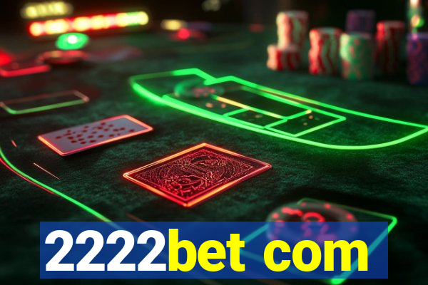 2222bet com