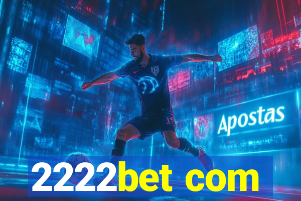 2222bet com