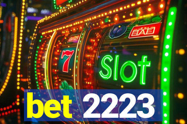 bet 2223