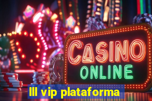 lll vip plataforma