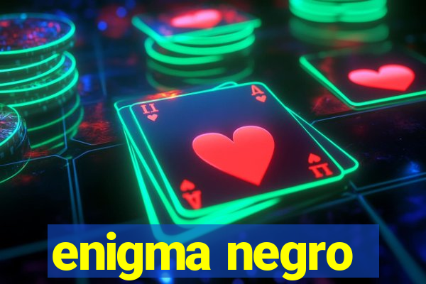 enigma negro