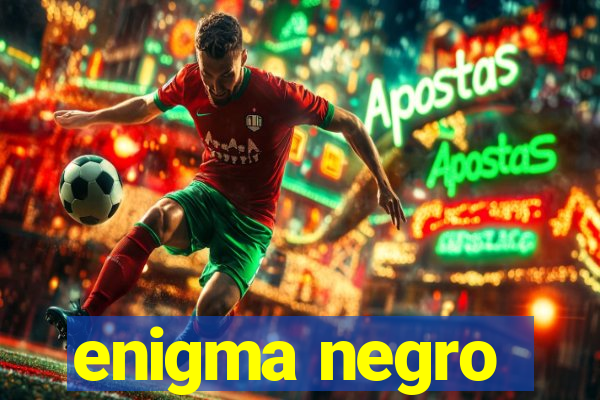 enigma negro