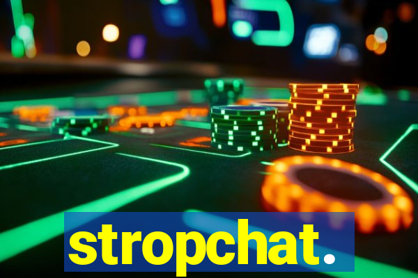 stropchat.