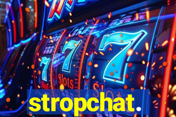 stropchat.