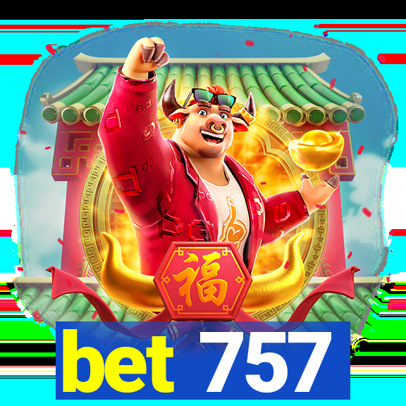 bet 757