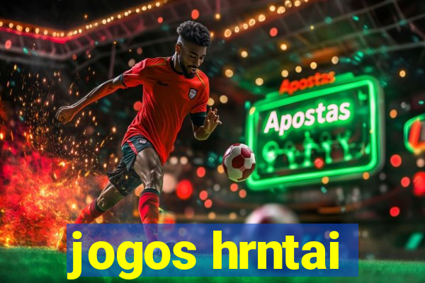 jogos hrntai