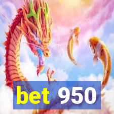 bet 950