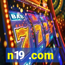 n19 .com