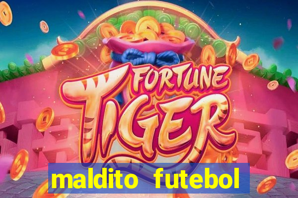 maldito futebol clube dublado download