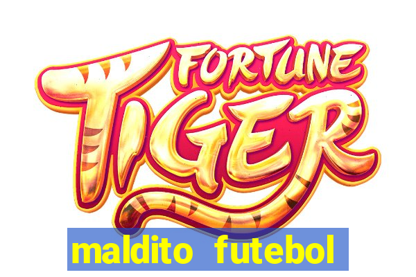 maldito futebol clube dublado download