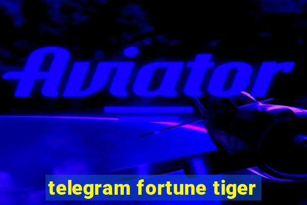 telegram fortune tiger