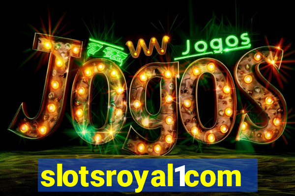 slotsroyal1com