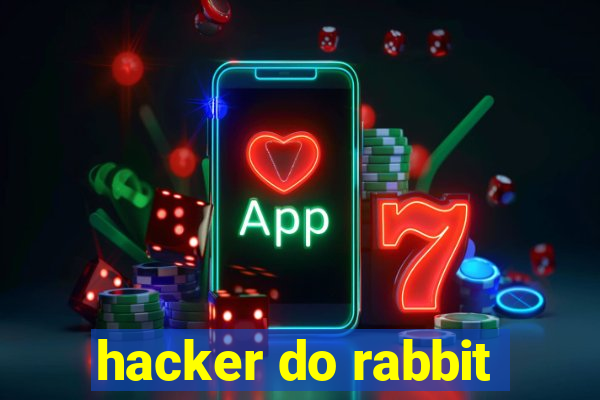 hacker do rabbit