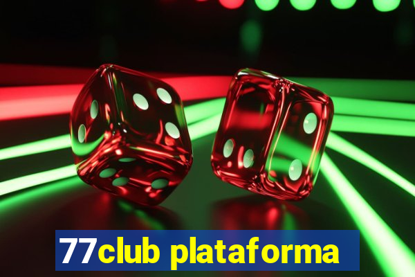 77club plataforma