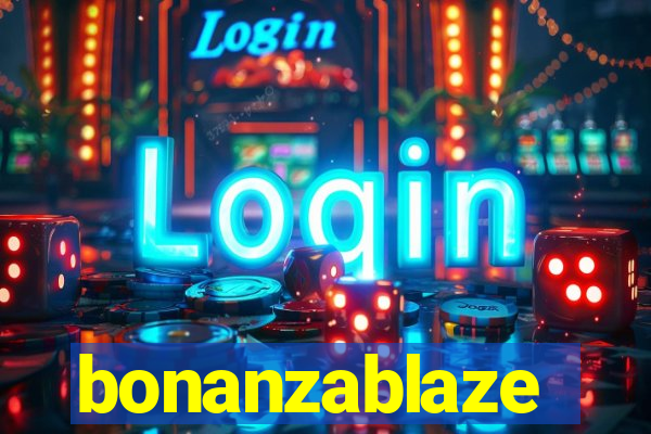 bonanzablaze