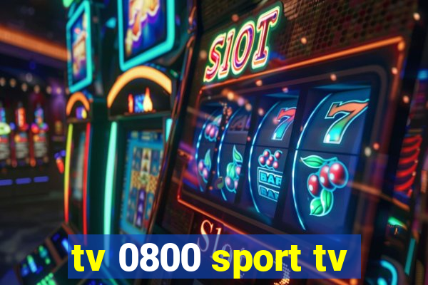 tv 0800 sport tv