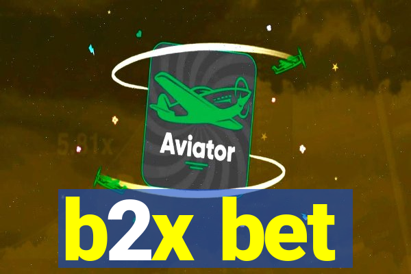 b2x bet