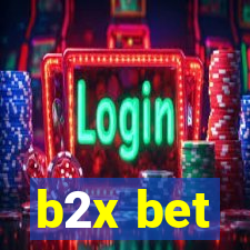 b2x bet