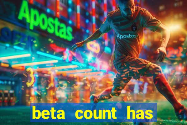 beta count has changed pt br