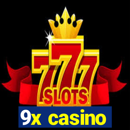 9x casino