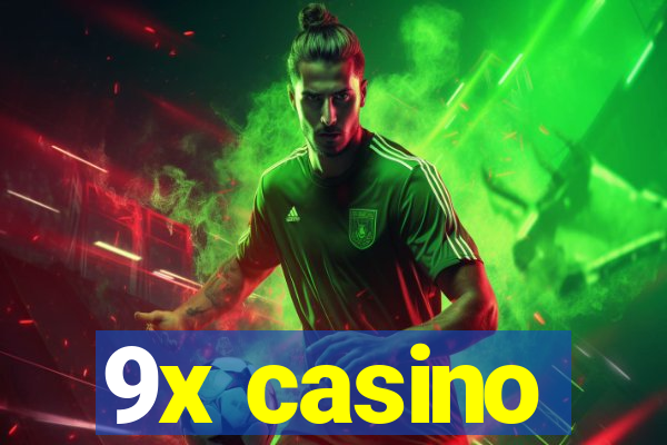 9x casino