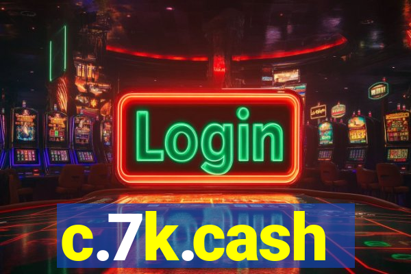 c.7k.cash