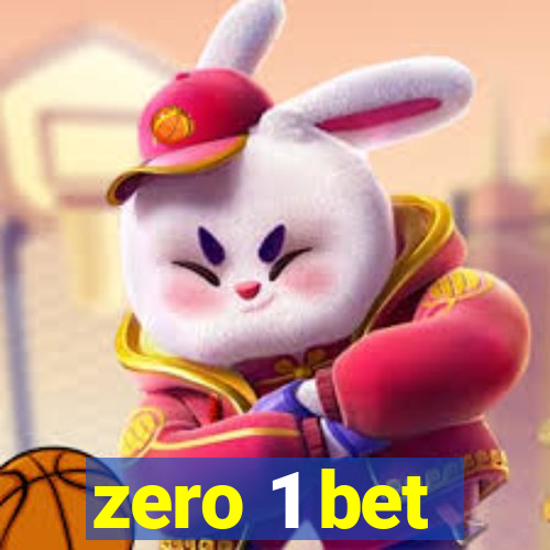 zero 1 bet