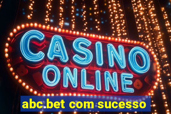 abc.bet com sucesso