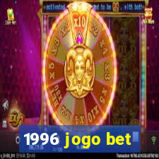 1996 jogo bet