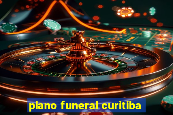 plano funeral curitiba