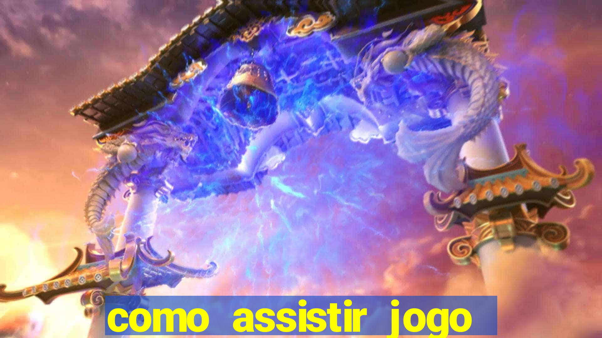 como assistir jogo sem delay