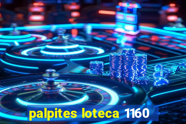 palpites loteca 1160