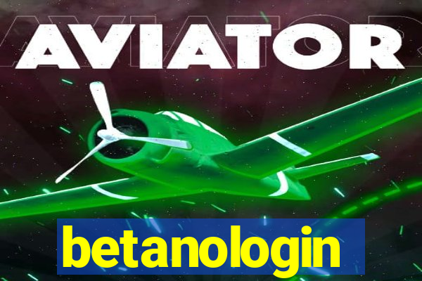 betanologin