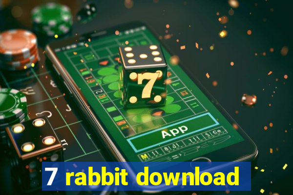 7 rabbit download