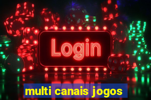 multi canais jogos