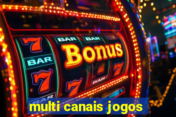 multi canais jogos