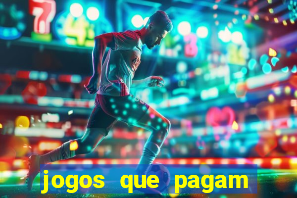 jogos que pagam dinheiro de verdade no pix