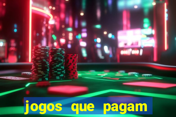 jogos que pagam dinheiro de verdade no pix