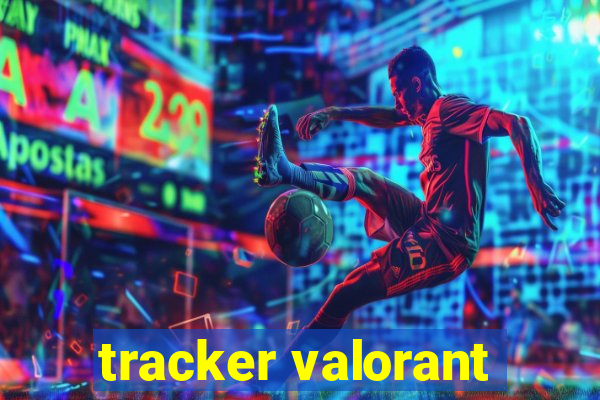 tracker valorant