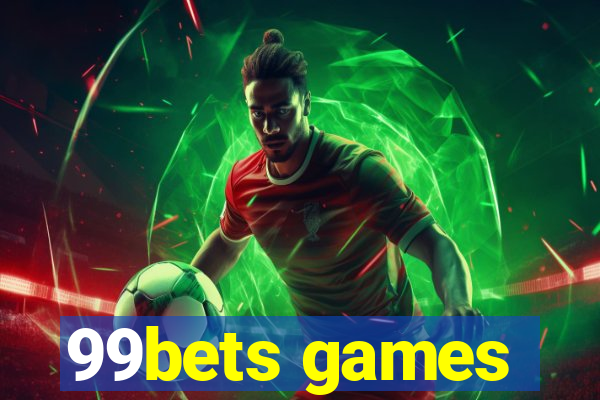 99bets games