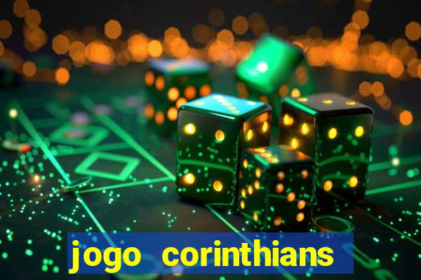 jogo corinthians hoje futemax